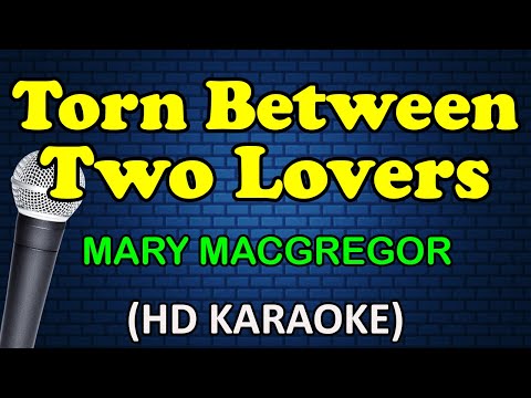 Mary MacGregor - TORN BETWEEN TWO LOVERS