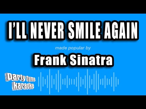 Frank Sinatra - I'll Never Smile Again