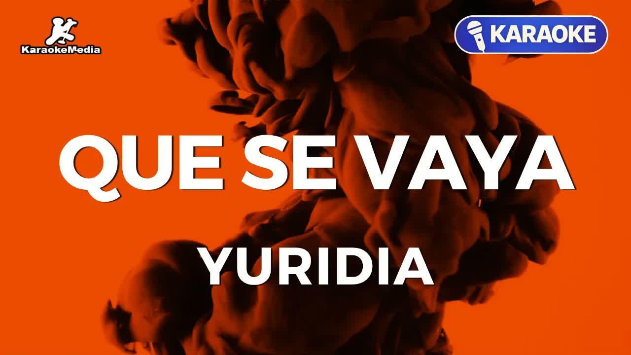 Yuridia - Que Se Vaya