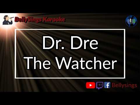 Dr. Dre - The Watcher
