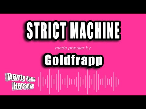 Goldfrapp - Strict Machine