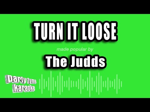 The Judds - Turn It Loose