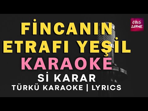 Fincanın Etrafı Yeşil - Do