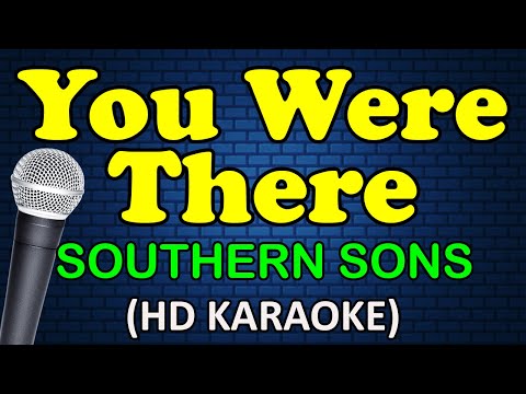 Southern Sons - YOU WERE THERE