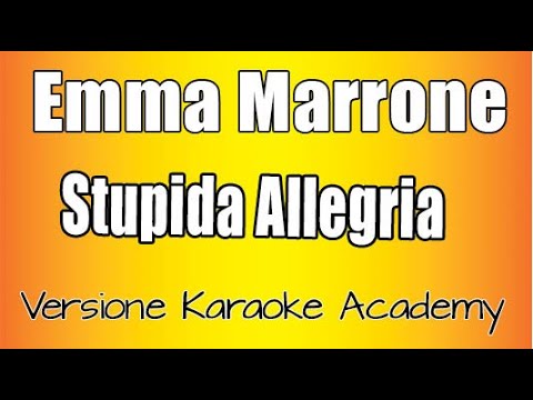 Emma Marrone - Stupida Allegria