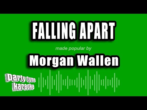 Morgan Wallen - Falling Apart