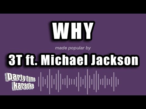 3T feat. Michael Jackson - Why