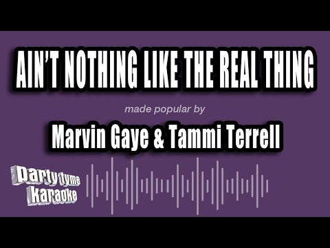 Marvin Gaye & Tammi Terrell - Ain't Nothing Like The Real Thing
