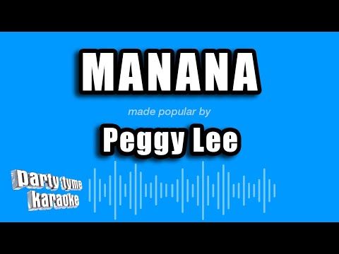 Peggy Lee - Manana