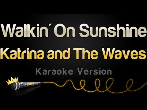 Katrina and The Waves - Walking On Sunshine