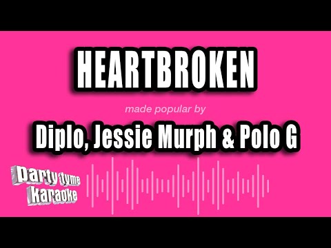 Diplo, Jessie Murph & Polo G - Heartbroken