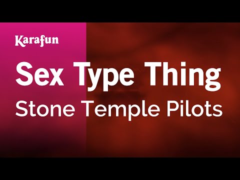 Stone Temple Pilots - Sex Type Thing