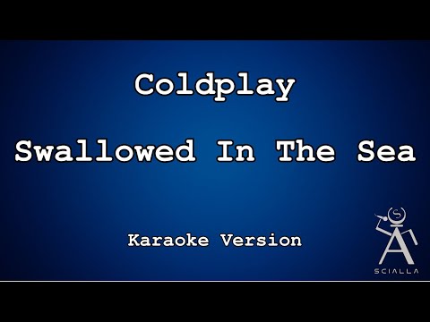 Coldplay - Swallowed In The Sea