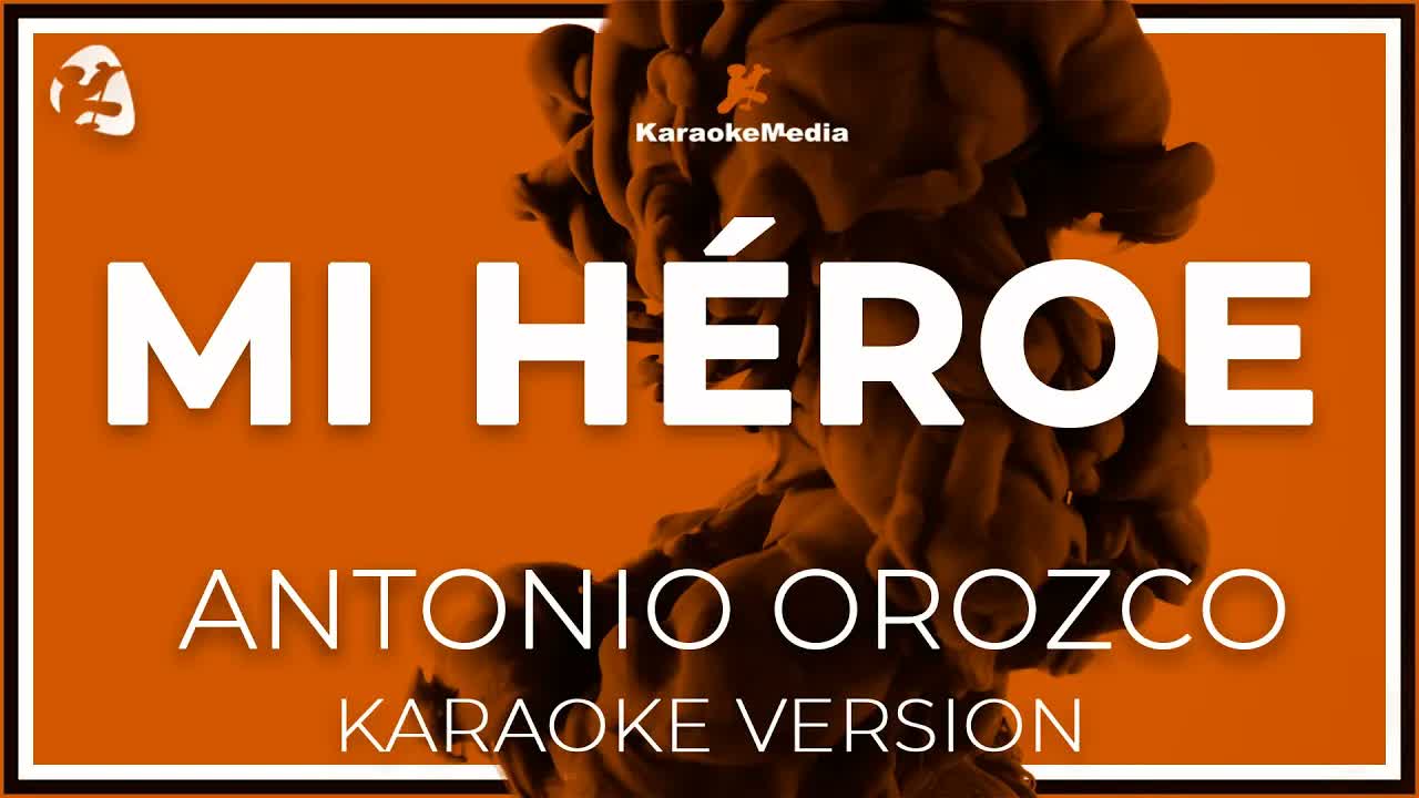 Antonio Orozco - Mi Heroe