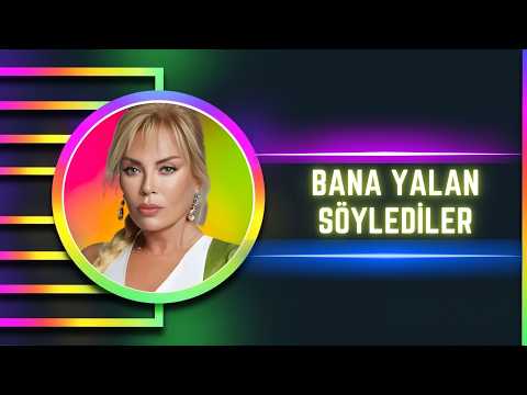 Semiramis Pekkan - Bana Yalan Söylediler