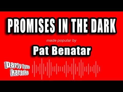 Pat Benatar - Promises In The Dark