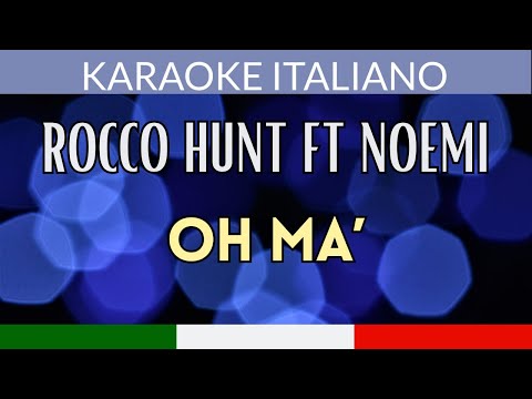 Rocco Hunt, Noemi - Oh Ma (versione strumentale con testo)