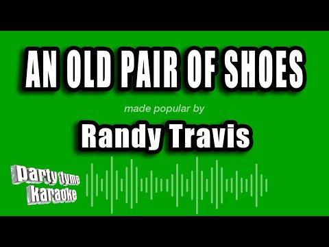 Randy Travis - An Old Pair of Shoes