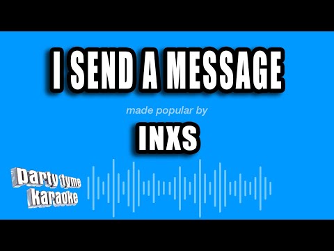 INXS - I Send A Message