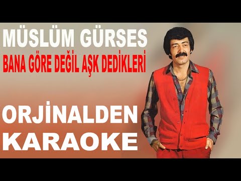 Müslüm Gürses BANA GÖRE DEĞİL AŞK DEDİKLERİ