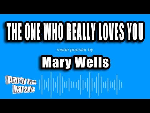 Mary Wells - The One Who Really Loves You