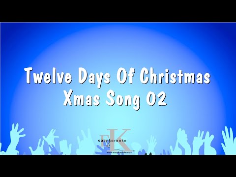 Xmas Song 02 - Twelve Days Of Christmas