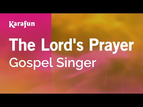 Gospel Singer - The Lord's Prayer