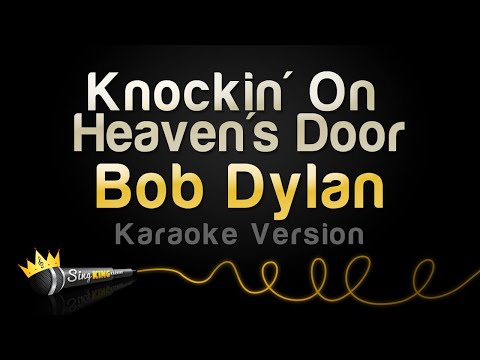 Bob Dylan - Knockin' On Heaven's Door