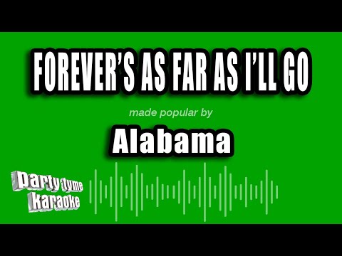 Alabama - Forever's As Far As I'll Go