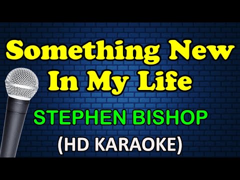 Stephen Bishop - SOMETHING NEW IN MY LIFE