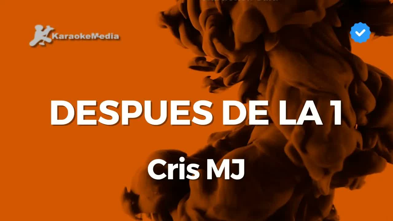 Cris MJ - Despues de la 1