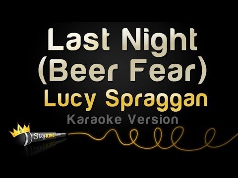 Lucy Spraggan - Last Night (Beer Fear)