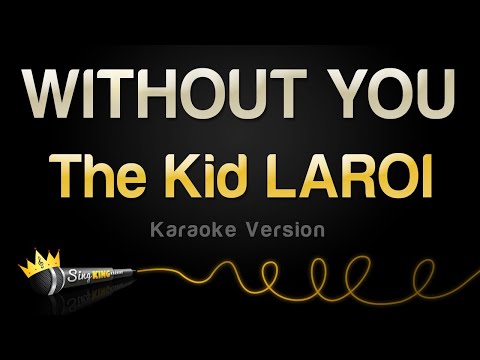 The Kid LAROI - WITHOUT YOU
