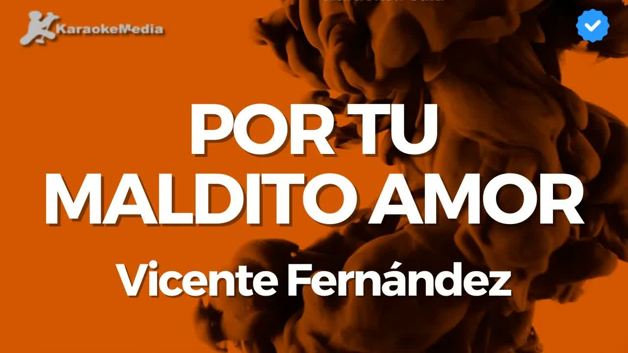 Vicente Fernández - Por Tu Maldito Amor Mariachi