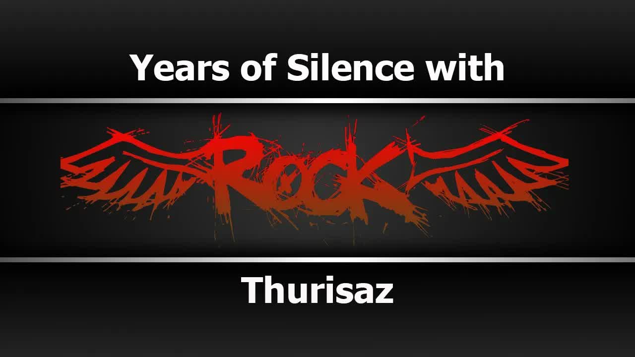 Thurisaz - Years of Silence with