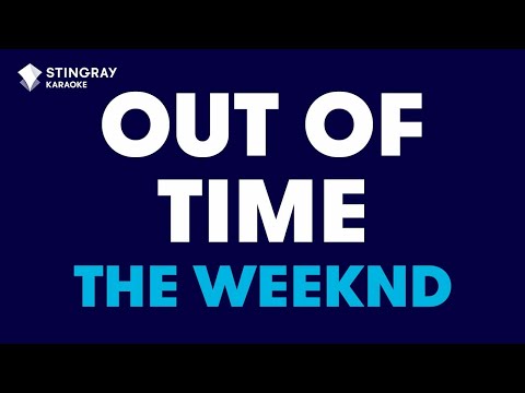The Weeknd - Out Of Time