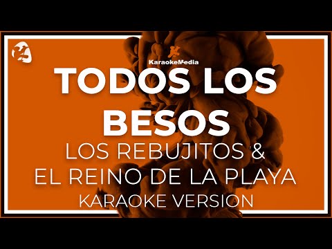 Los Rebujitos & El Reino De La Playa - Todos Los Besos