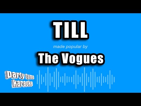 The Vogues - Till