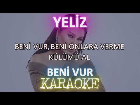 Yeliz - Beni Vur