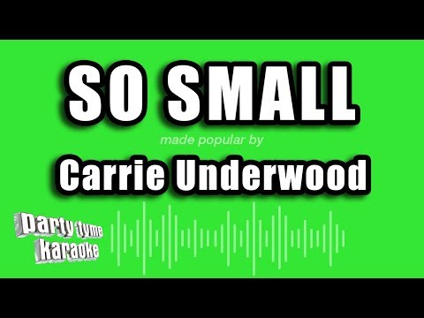 Carrie Underwood - So Small