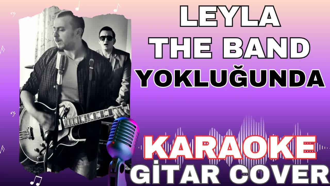 Leyla The Band - Yokluğunda