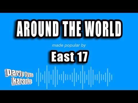 East 17 - Around The World