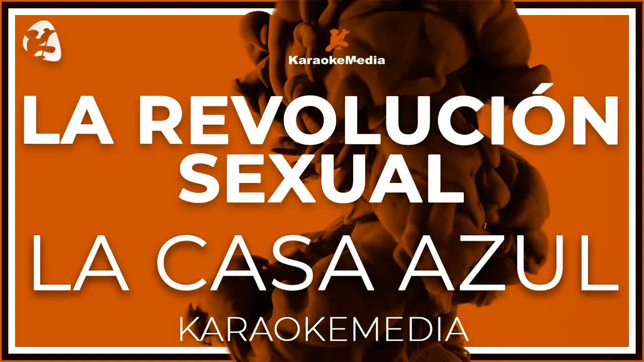 La Revolución Sexual - La Casa Azul