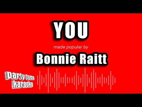 Bonnie Raitt - You