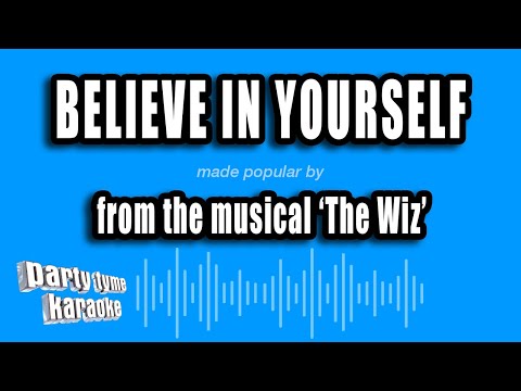 The Wiz - Believe In Yourself