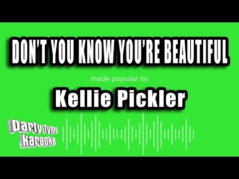 Kellie Pickler - Don't You Know You're Beautiful
