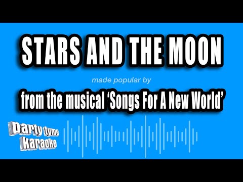 Songs For A New World - Stars And The Moon