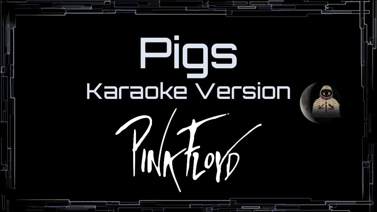 Pink Floyd - Pigs (Three Different Ones)