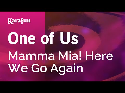 Mamma Mia! Here We Go Again - One of Us