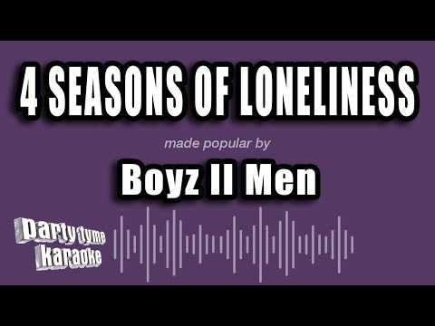 Boyz II Men - 4 Seasons of Loneliness